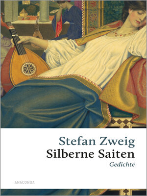 cover image of Stefan Zweig, Silberne Saiten. Gedichte